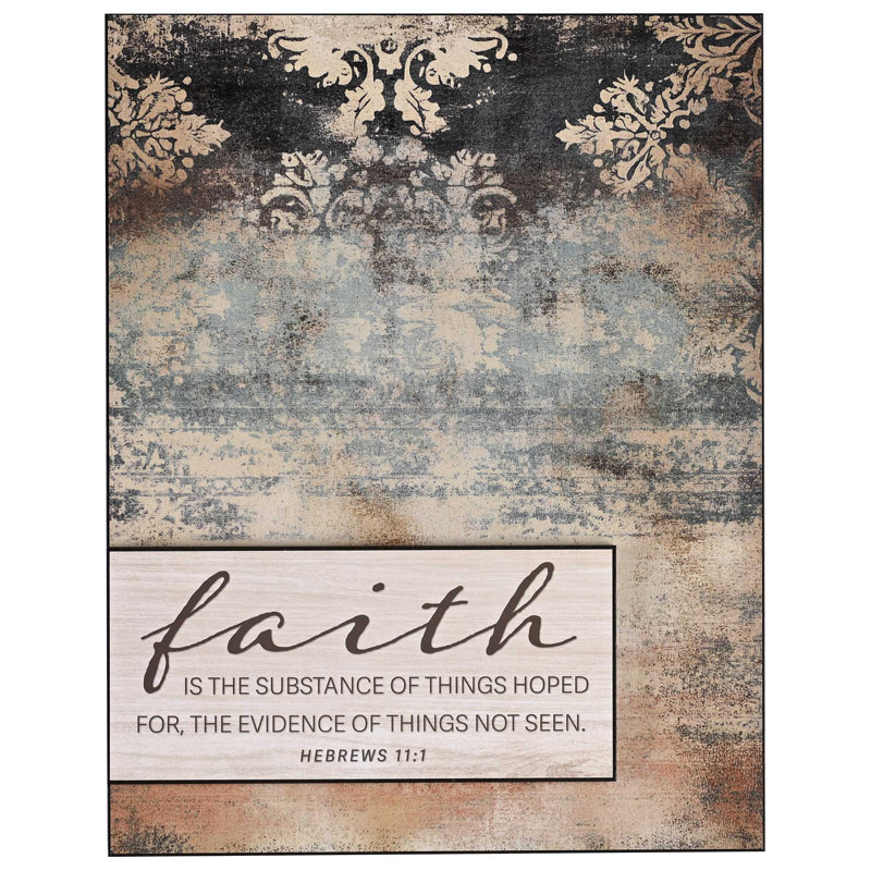 «Stacked Wall Faith Is The Substance»