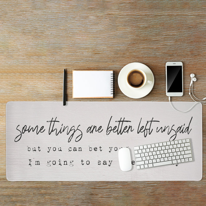 Tapis de bureau imprimé Some Certaines Better Better, 40 x 16