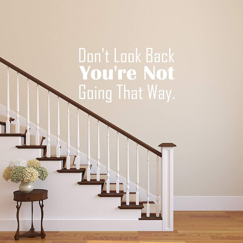 Adhésif décoratif en vinyle « Don’t look back you are not gonna that way », H 9 po x l 15 po, Blanc