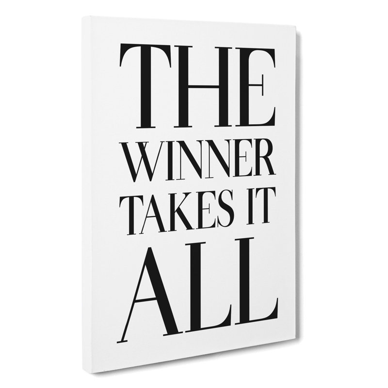 Winner Takes It All - Wrapped Canvas, 91cm H x 60cm W x 3cm D