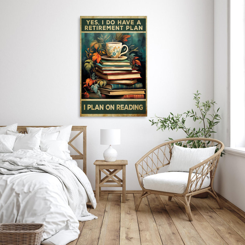 " I Plan On Reading ", 36" H x 24" W" x 1.25" D