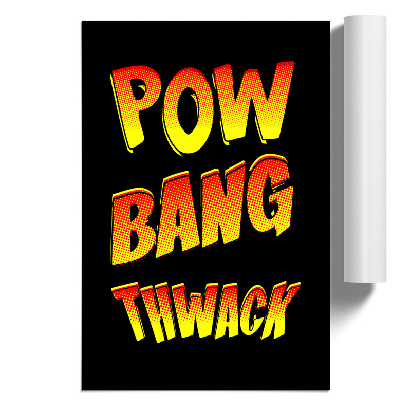 Pow Bang Thwack - Frameless Print, 30cm H x 21cm W x 0.1cm D