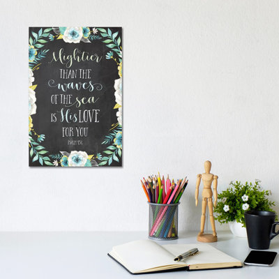 Mightier Than The Waves Of The Sea Is His Love For You - Psalm 93:4 1 Piece Wrapped Canvas Wall Art
