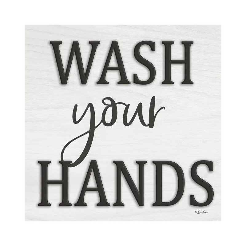«Wash Your Hands» par Susie Boyer - Art textuel sur toile tendue, H 12 po x l 12 po x P 0,75 po