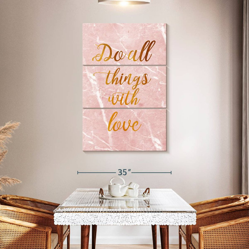 Tergel Do All Things With Love, citation I, H 50 po x l 32 po
