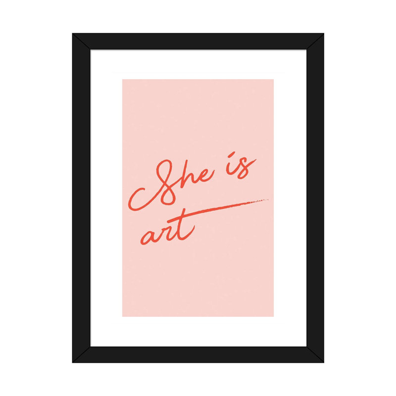 She Is Art par - impression d'art textuel, H 24 po x l 16 po x P 1 po, Papier encadré noir, Blanc