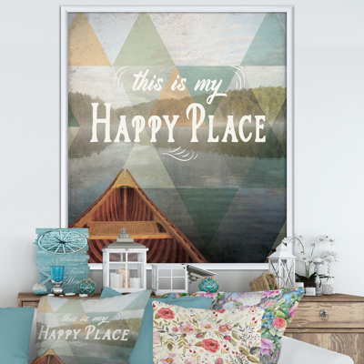" Lake House Happy Quote "