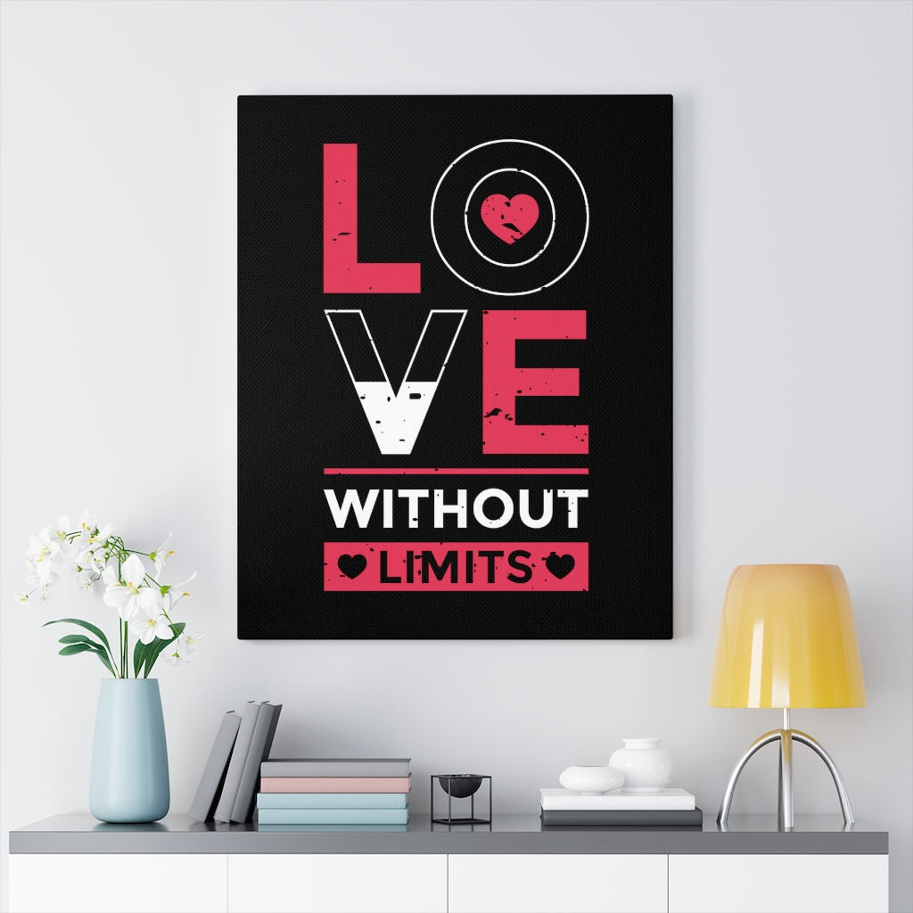 Love Without Limits - Wrapped Canvas Typography