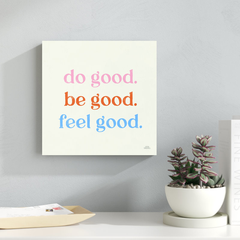 Do Good par Laura Marshall - Art textuel, H 12 po x l 12 po, Toile tendue, Sans cadre