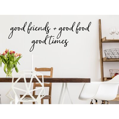 Good Friends Good Food Good Times Wall Decal -  Story Of Home Decals, KITCHEN 190i