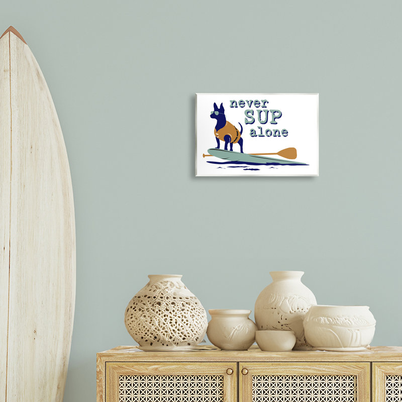 "Never Paddleboard Alone Dog", art mural par Dog Is Good, H 10 po x l 15 po