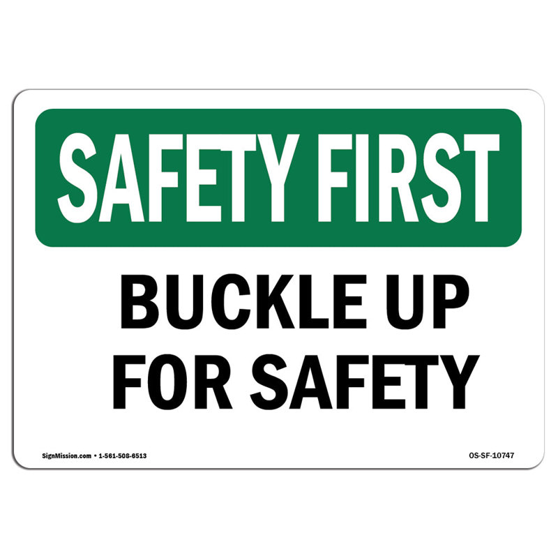 Osha Safety First Sign - Bouclez votre ceinture de sécurité, H 12 po x l 18 po x P 0,1 po