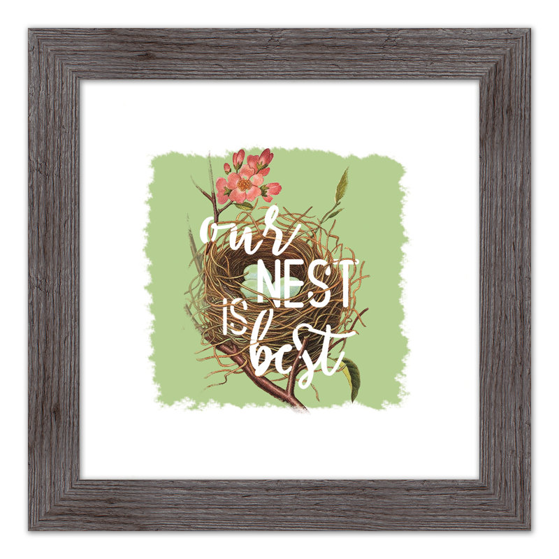 " Our Best Nest ", 16" H x 16" W x 0.75" D