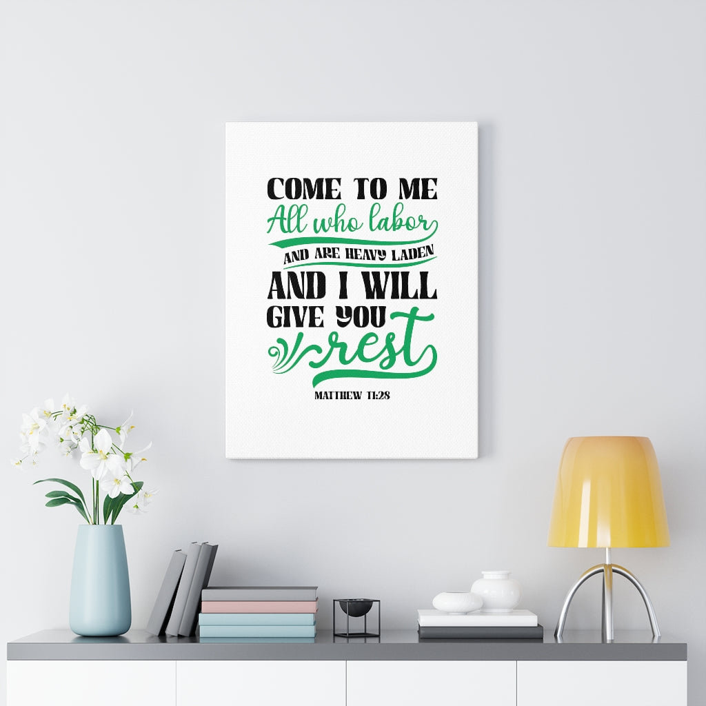 Will Give You Rest Matthew 11:28 - Wrapped Canvas Print
