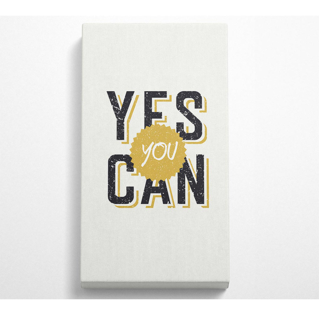 Avynn Yes You Can 2 - Kunstdrucke auf Leinwand - Wrapped Canvas