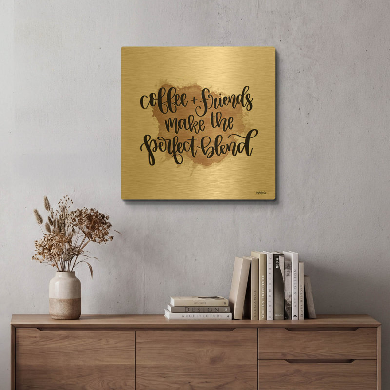 «Coffee + Friends» par imperfect Dust, art mural en métal doré, 24 po x 24 po, 24"x24"