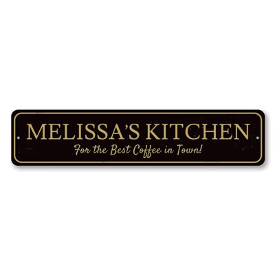 Best Coffee In Town Custom Aluminum Sign