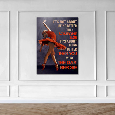 «Ballet Girl - It's Not About Being Better Than Someone Else Gallery», toile tendue - décor de ballet, décoration de salon rouge