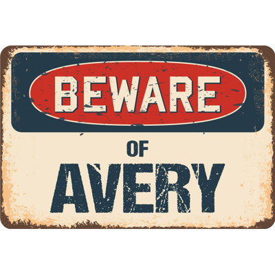 Plaque Bence Beware Of Avery