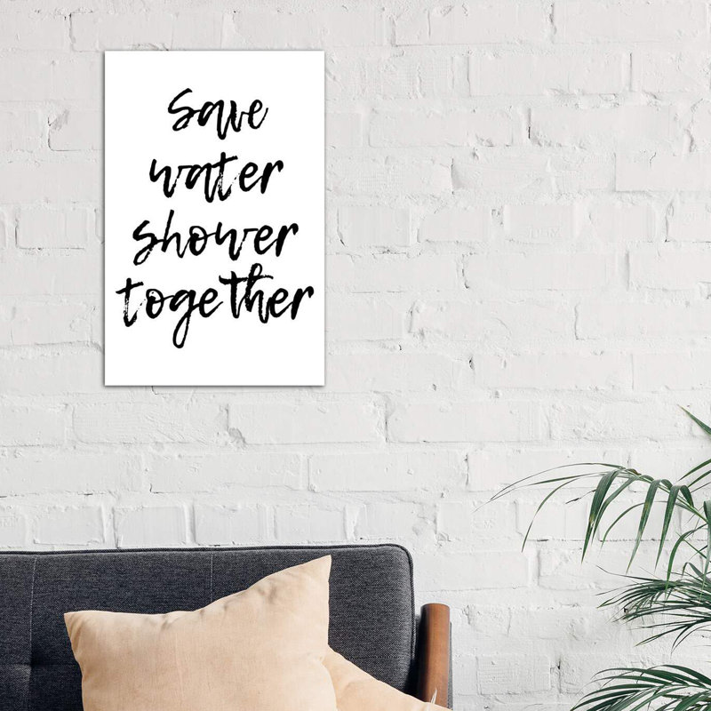 "Save Water douche Together" par Pixy Paper-impression d’art textuel, H 40 po x l 26 po x P 1,5 po, Toile tendue