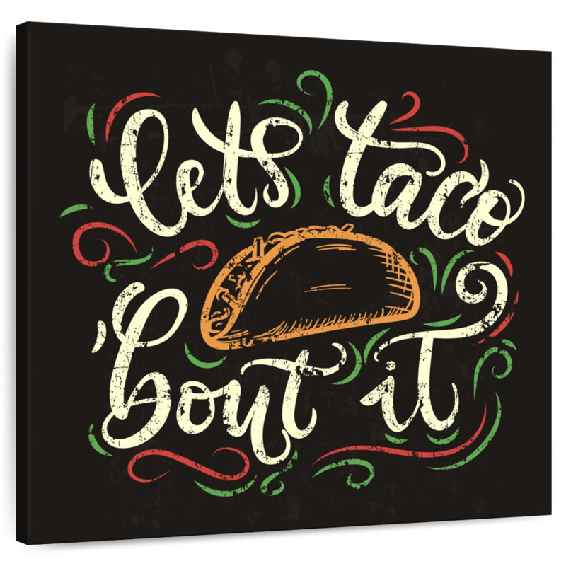 Yarlin Taco 'Bout It, H 10 po x l 10 po