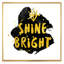 Shine Bright - art textuel sur toile-59843040-59843041
