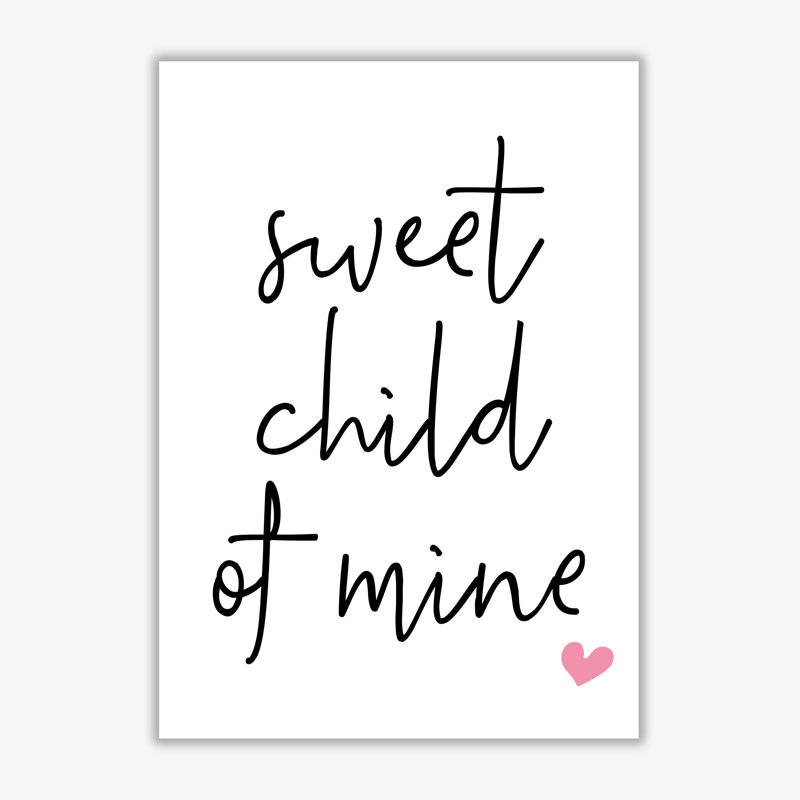 Sweet Child Of Mine - Print, 85 cm H x 60 cm W x 1 cm D, No Frame