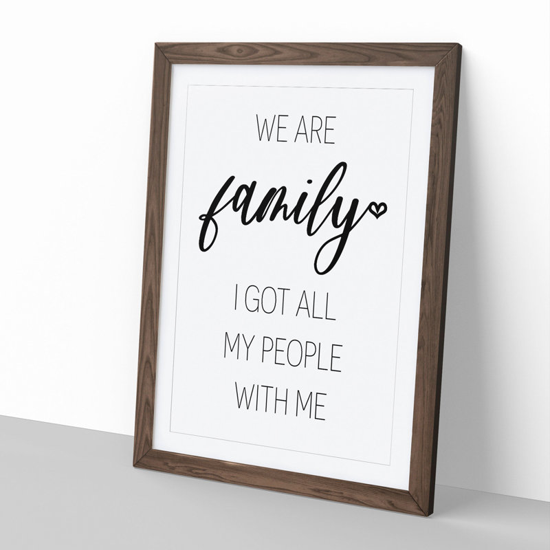 We Are Family - Framed Print, 48cm H x 36cm W x 2cm D, Walnut Framed