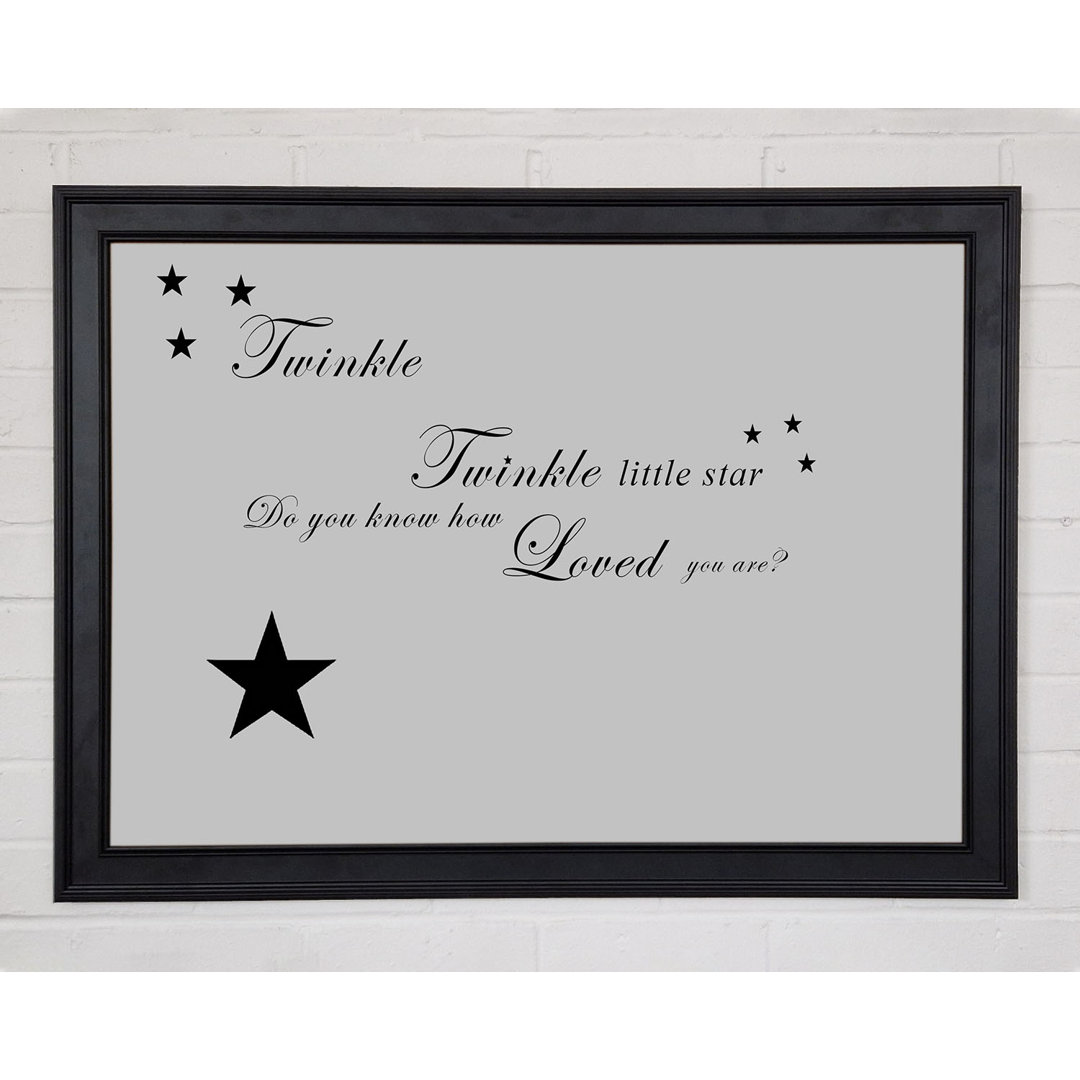 Kinderzimmer Zitat Twinkle Twinkle Little Star 1 Grau Weiß Gerahmter Druck Wandkunst