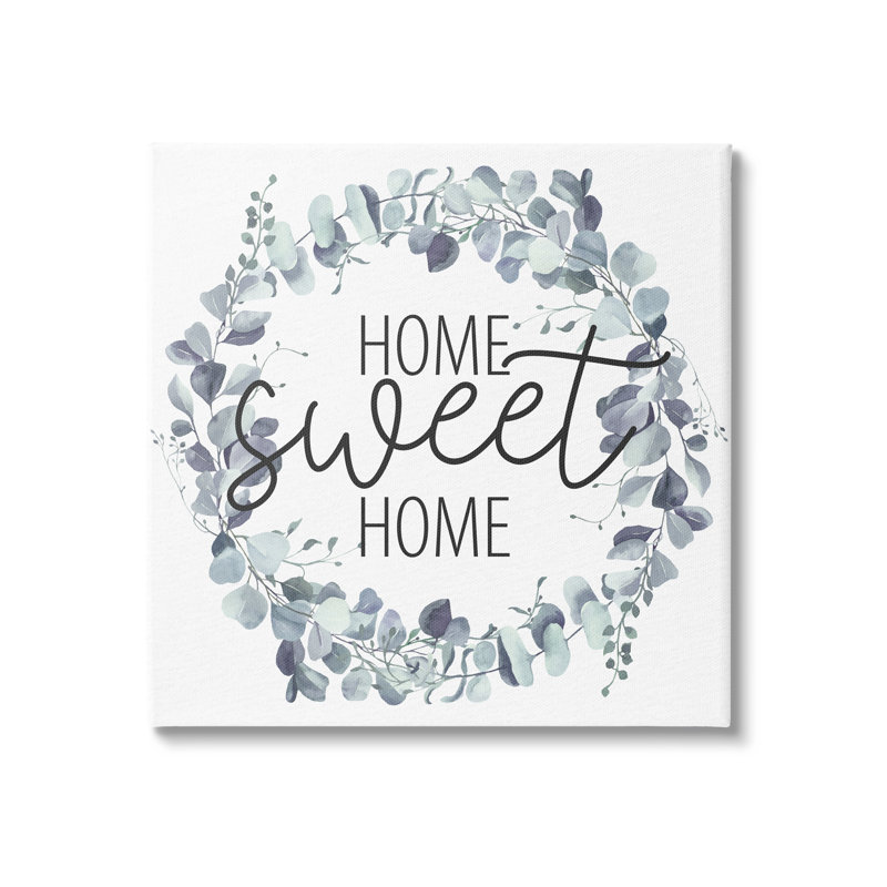 «Home Sweet Home Greeting Blue Green Eucalyptus Plant Wreath» par Kim Allen - Art textuel, H 17 po x l 17 po x P 1,5 po