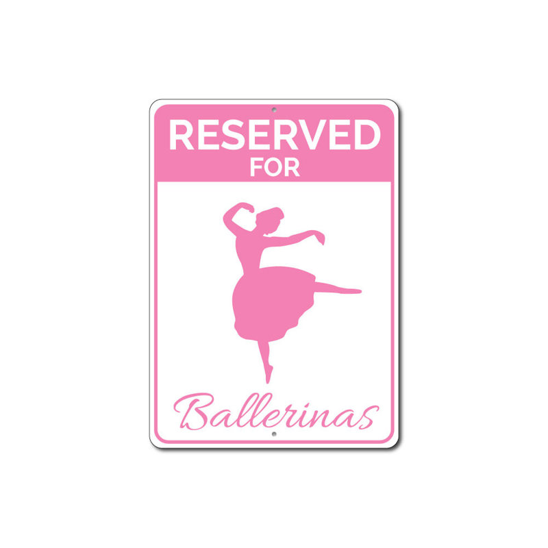 Enseigne en aluminium réservée aux ballerines, H 14 po x l 10 po x P 0,04 po