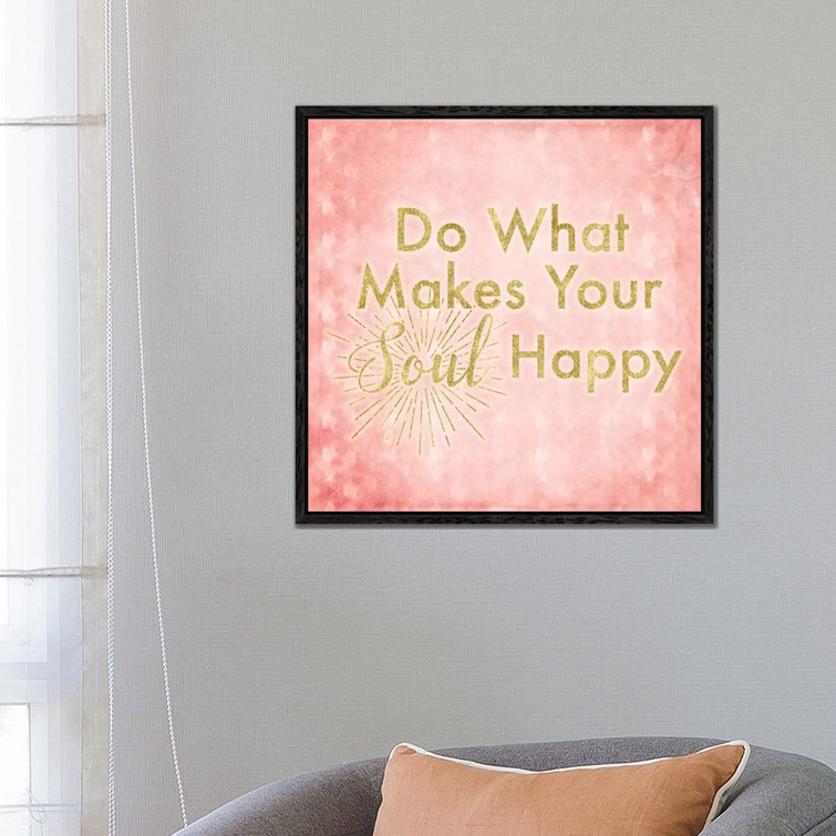What Makes Your Soul Happy by 5by5collective - Gallery-Wrapped Canvas Giclée on Canvas