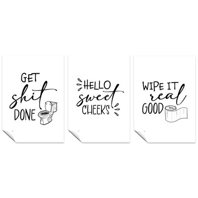 Get It Done, Hello Sweet Cheeks, And Wipe It Real Good - 3 Piece No Frame Print Set