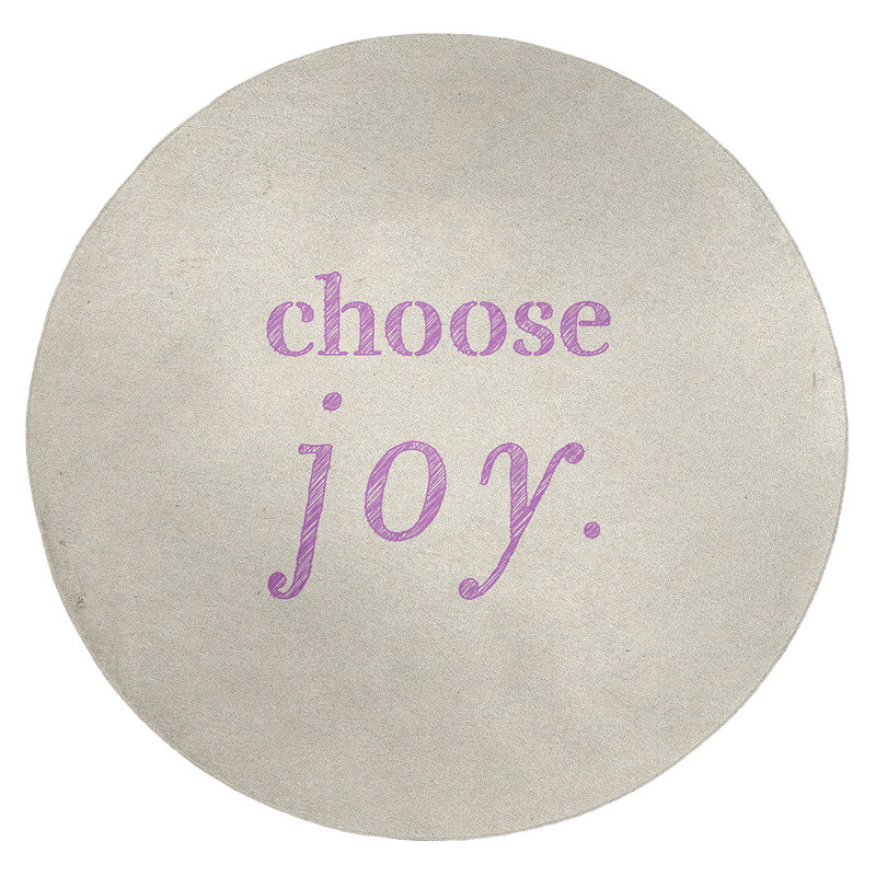Tapis en polyester à citation manuscrite choose joy, Rond 5 pi