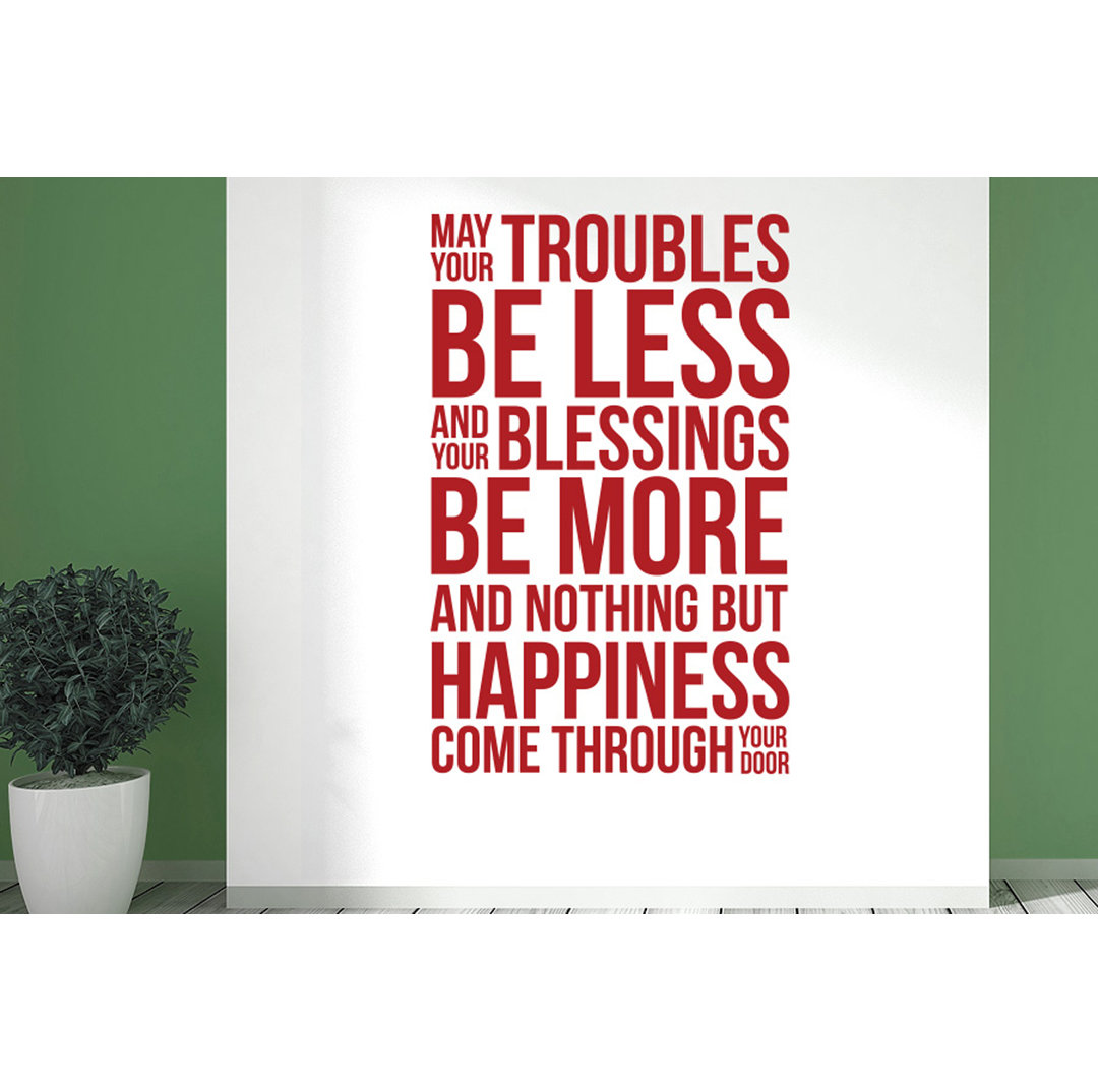 May Your Troubles Be Less and Your Blessings Be More Wall Sticker