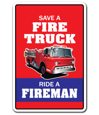 «Save a Fire Truck Ride a Fireman»