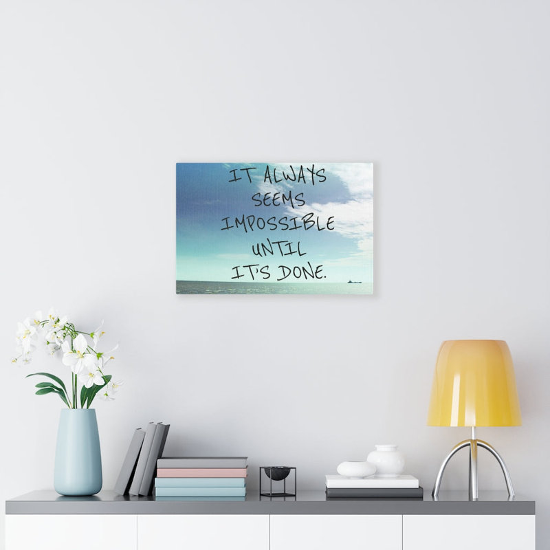 It's Always Seems Impossible - Wrapped Canvas Print, 28cm H x 36cm W