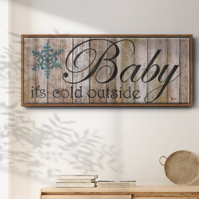 Baby It's Cold- Framed Canvas