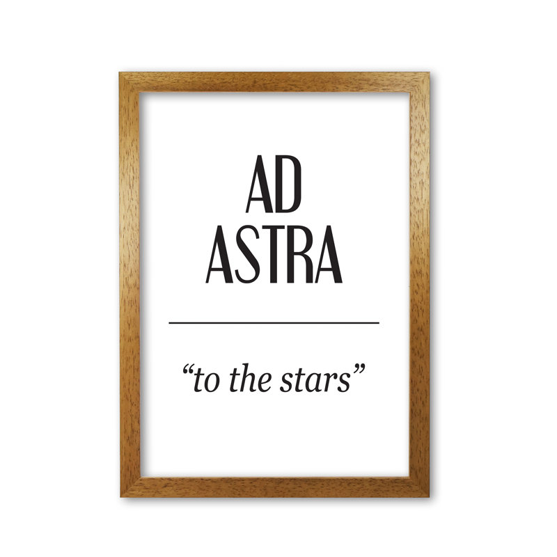 Ad Astra - Print, Honey Oak Frame, 30 cm H x 21 cm W x 5 cm D