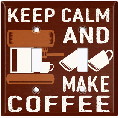 Plaque murale d'interrupteur à bascule brune Keep-Calm And Make Coffee