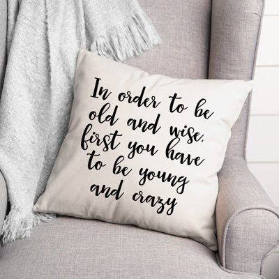 Black And White Typography Collection Young and Crazy Throw Pillow