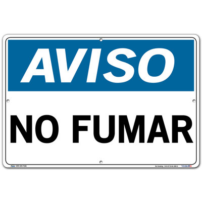 Notice Sign 37 18.5X12.5 ALUMINUM .080 No Smoking NO FUMAR - Vestil SI-N-37-D-AL-080-S