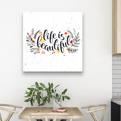 Life is beautiful - 32"x32" art on canvas