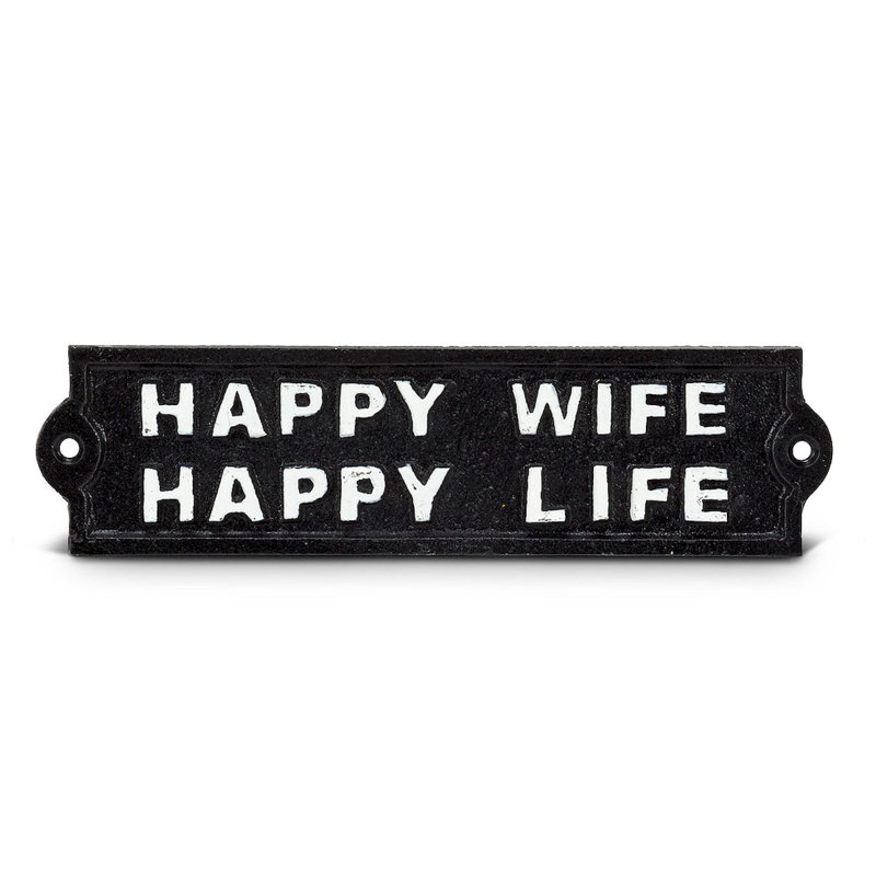 Signe «Happy Wife Happy Life»