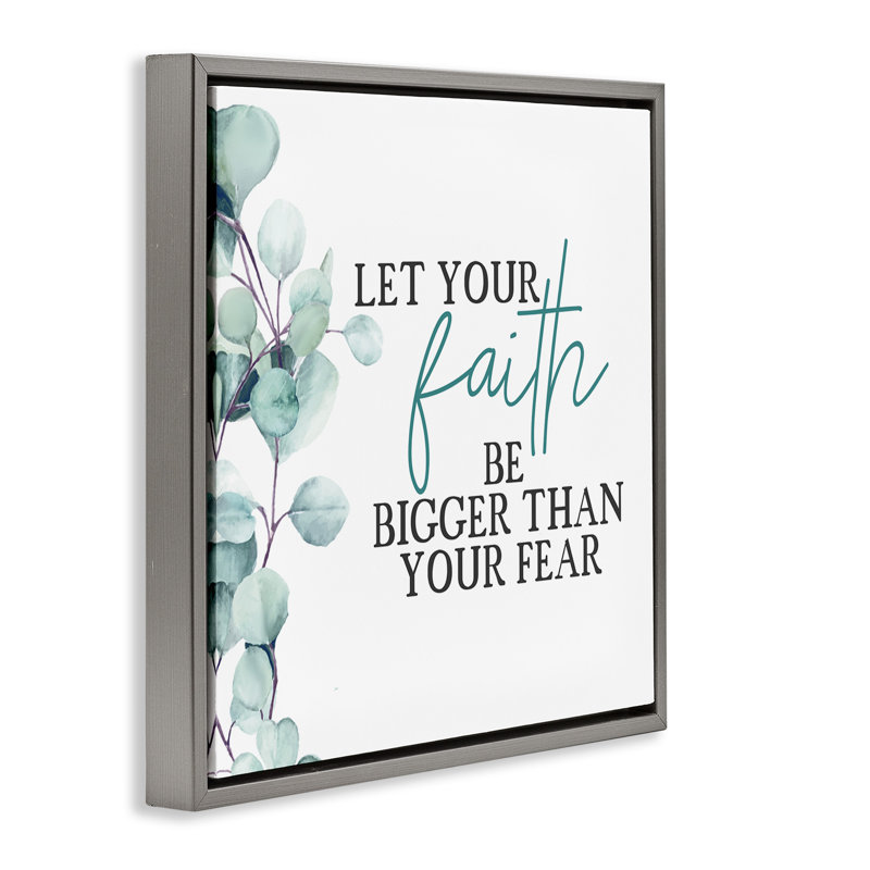 Faith Bigger Than Fear, art mural encadré flottant sur toile, H 18 po x l 18 po, Cadre flottant gris lustré