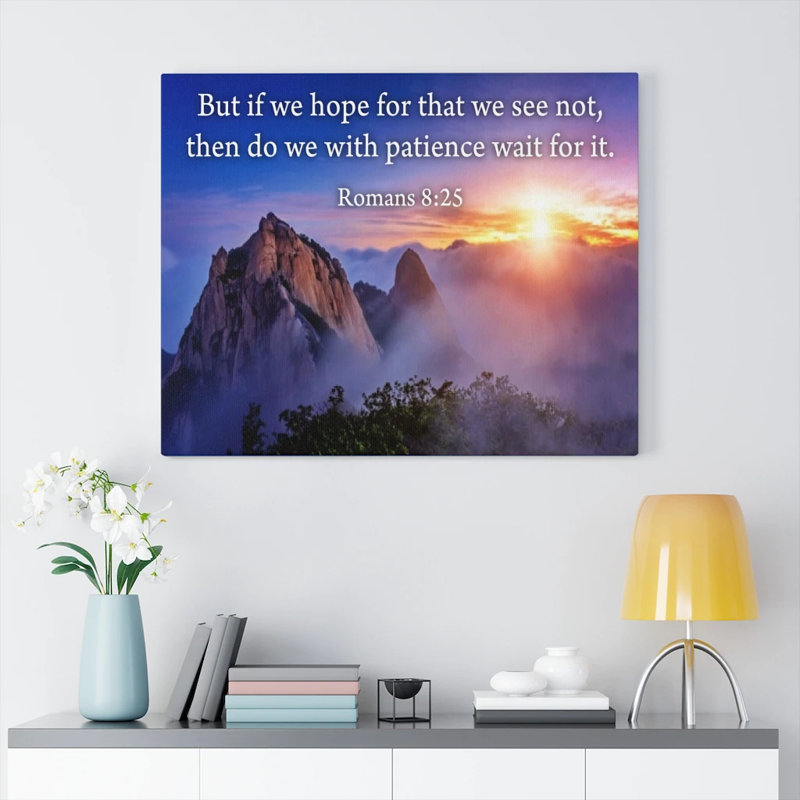 For What We See Romans 8:25 - Wrapped Canvas Print, 61cm H x 76cm W