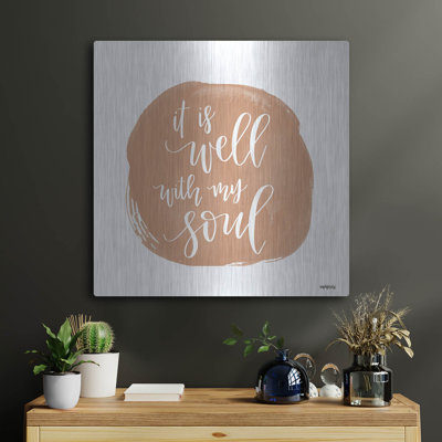 Luxe Metal Art 'It is Well With My Soul Square' by " It is Well With My Soul Square " Print