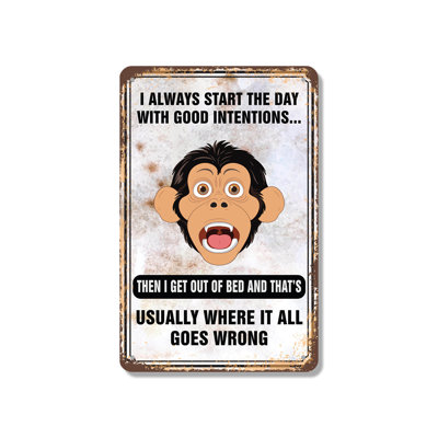 «I Always Start the Day with Good Intensions», enseigne en aluminium 7 po x 10 po