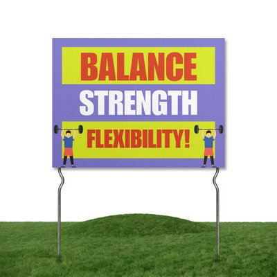 Équilibre, force, flexibilité! Yard Sign by DC | Enseigne de jardin 24 po x 18 po à double face avec piquets en métal 13 po | Panneaux d'extérieur imperméables pour la pelouse, le patio, le trottoir et la maison | Ensemble de 1 | Fabriqué aux États-Unis