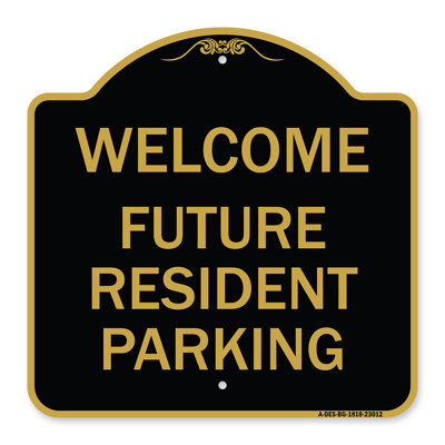 Enseigne Signmission Designer Series - Enseigne de stationnement réservé Bienvenue - Futur résident | Enseigne architecturale noire et dorée en aluminium de gros calibre 18 po x 18 po | Protégez votre entreprise | Fabriqué aux États-Unis